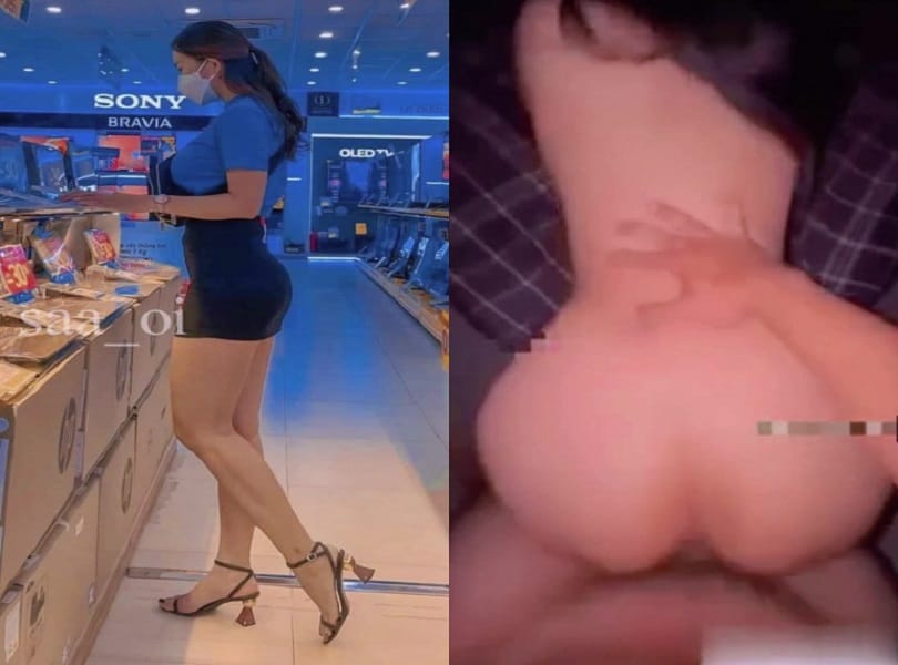 Clip Sex 18+ Sex Với Em Nhân Viên Điện Máy Xanh Đít Bự Dáng Ngon